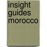 Insight guides morocco door Onbekend