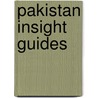 Pakistan insight guides by Unknown