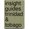 Insight guides trinidad & tobago door Saft