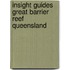 Insight guides great barrier reef queensland