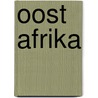 Oost Afrika door Jeanet Liebeek