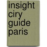 Insight ciry guide paris door Onbekend