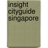 Insight cityguide singapore by Unknown