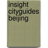 Insight cityguides beijing door Onbekend