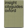 Insight cityguides oxford by Unknown