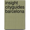 Insight cityguides barcelona door Onbekend