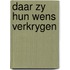Daar zy hun wens verkrygen