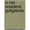 In het woedend golfgeklots by Valkenberg