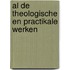 Al de theologische en practikale werken