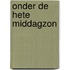 Onder de hete middagzon