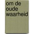 Om de oude waarheid