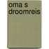 Oma s droomreis