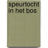 Speurtocht in het bos by Reenen