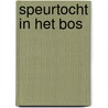 Speurtocht in het bos door Reenen