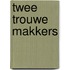 Twee trouwe makkers