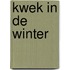 Kwek in de winter