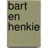 Bart en henkie