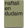 Naftali en dudaim by Kieboom