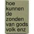 Hoe kunnen de zonden van gods volk enz