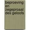 Beproeving en zegeproaal des geloofs by Rutherford