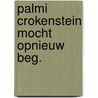 Palmi crokenstein mocht opnieuw beg. by Overeem