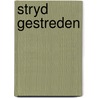 Stryd gestreden door Breevaart