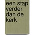 Een stap verder dan de kerk