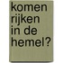Komen rijken in de hemel?