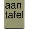 Aan tafel door F. Borger