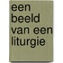 Een beeld van een liturgie