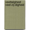 Veeltaligheid veel-zij-digheid door M. Geurtsen