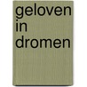 Geloven in dromen door Riel