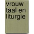 Vrouw taal en liturgie