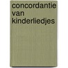 Concordantie van kinderliedjes by Schaap