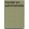 Handel en administratie by Ovd Educuatieve Uitgeverij Bv