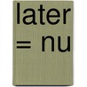 LATER = NU door Pat Onderwijsinnovatie