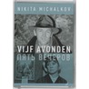 Vijf Avonden door Nikita Michalkov