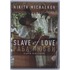 Slave of Love