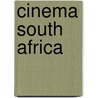 Cinema South Africa door Onbekend