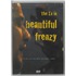 The Ex in beautiful frenzy
