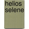 Helios Selene by Elektra