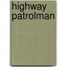 Highway patrolman door Cox