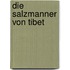 Die Salzmanner von Tibet