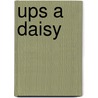 Ups a Daisy by Ten