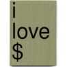 I love $ door J. van der Keuken