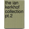 The Ian Kerkhof collection pt.2 by Unknown