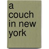 A Couch in New York by C. Akerman