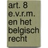 Art. 8 E.V.R.M. en het Belgisch recht