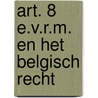 Art. 8 E.V.R.M. en het Belgisch recht by P. de Hert