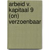 Arbeid v. kapitaal 9 (on) verzoenbaar door P. Humblet